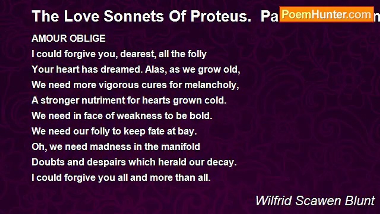 Wilfrid Scawen Blunt - The Love Sonnets Of Proteus.  Part III: Gods And False Gods: LXXIX
