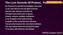 Wilfrid Scawen Blunt - The Love Sonnets Of Proteus.  Part I: To Manon: XIX