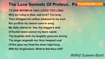 Wilfrid Scawen Blunt - The Love Sonnets Of Proteus.  Part III: Gods And False Gods: LXXXI