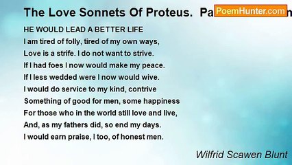 Wilfrid Scawen Blunt - The Love Sonnets Of Proteus.  Part III: Gods And False Gods: LXXXII