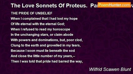 Wilfrid Scawen Blunt - The Love Sonnets Of Proteus.  Part IV: Vita Nova: XC