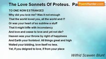Wilfrid Scawen Blunt - The Love Sonnets Of Proteus.  Part II: To Juliet: XXXVIII