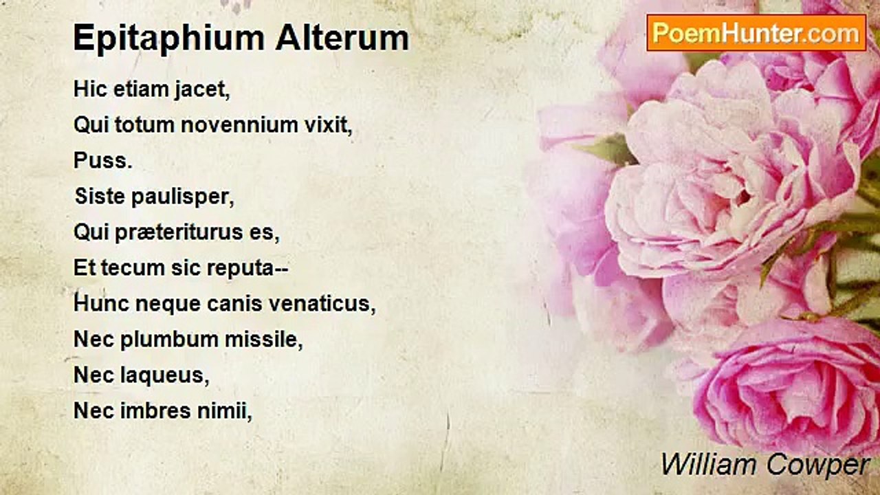 William Cowper - Epitaphium Alterum