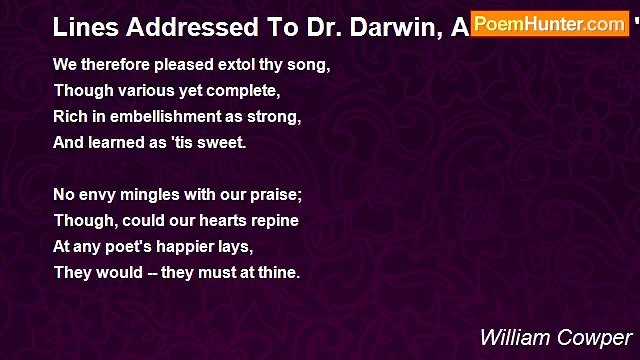 William Cowper - Lines Addressed To Dr. Darwin, Author Of The 'Botanic Garden.'