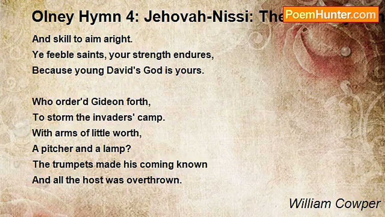 William Cowper - Olney Hymn 4: Jehovah-Nissi: The Lord My Banner