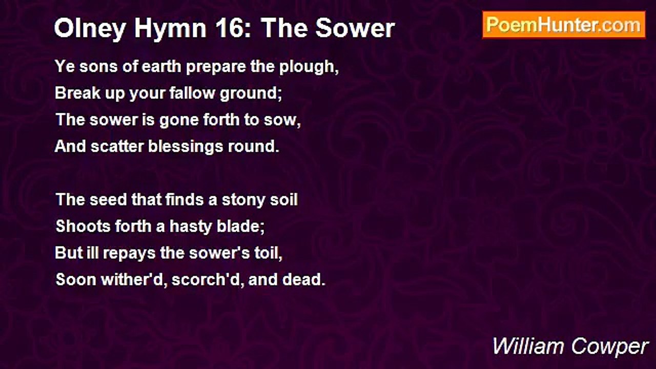 William Cowper - Olney Hymn 16: The Sower