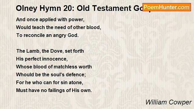 William Cowper - Olney Hymn 20: Old Testament Gospel