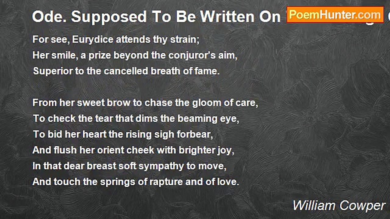 William Cowper - Ode. Supposed To Be Written On The Marriage Of A Friend