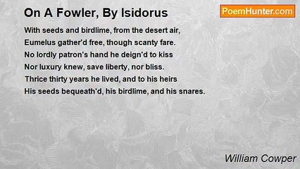 William Cowper - On A Fowler, By Isidorus