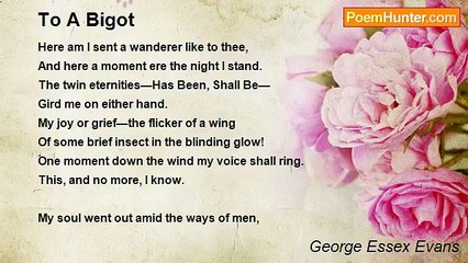 George Essex Evans - To A Bigot