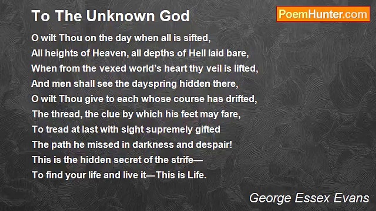 George Essex Evans - To The Unknown God