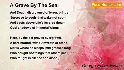 George Essex Evans - A Grave By The Sea
