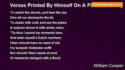 William Cowper - Verses Printed By Himself On A Flood At Olney