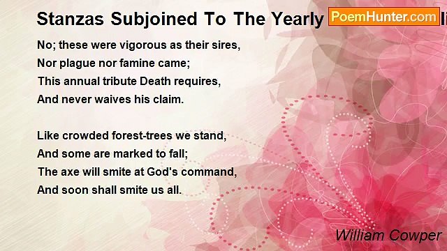 William Cowper - Stanzas Subjoined To The Yearly Bill Of Mortality Of The Parish Of All-Saints, Northampton. Anno Domini 1787