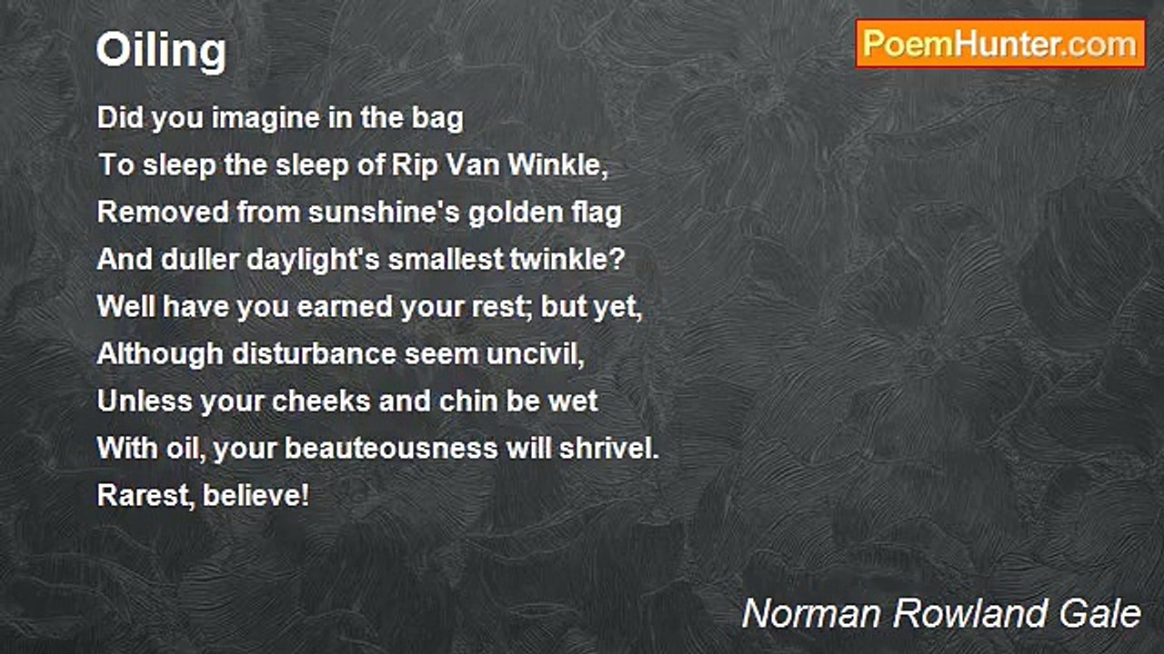 Norman Rowland Gale - Oiling