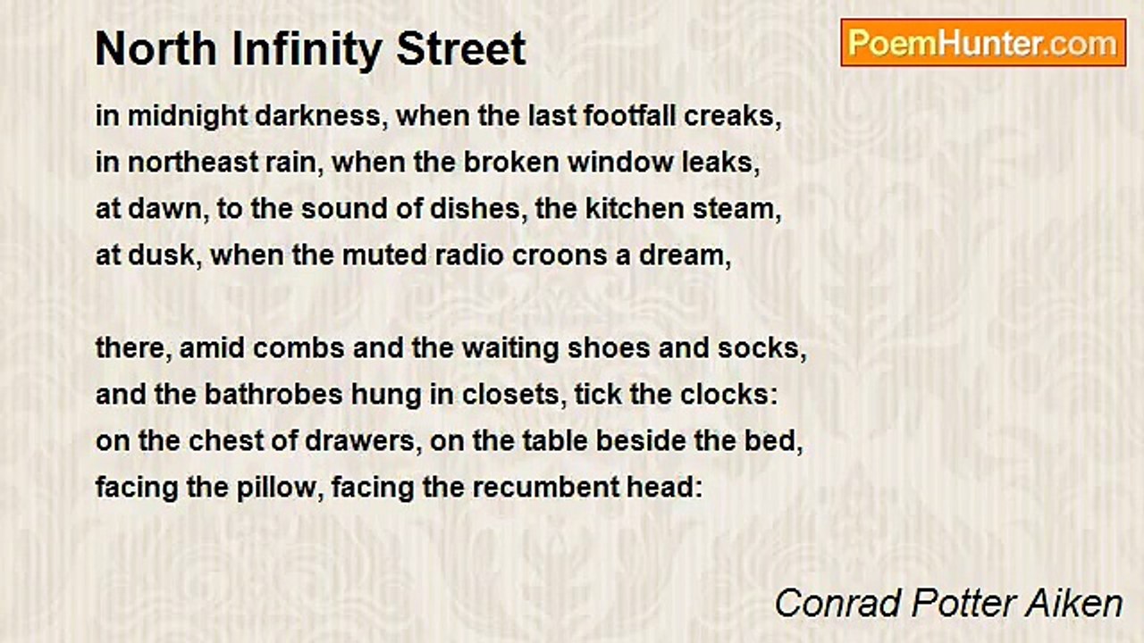 Conrad Potter Aiken - North Infinity Street
