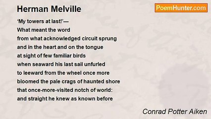 Conrad Potter Aiken - Herman Melville