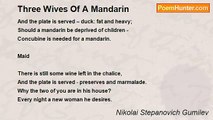 Nikolai Stepanovich Gumilev - Three Wives Of A Mandarin