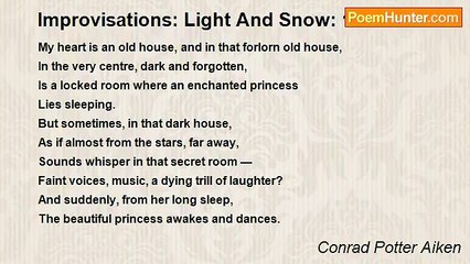 Conrad Potter Aiken - Improvisations: Light And Snow: 13