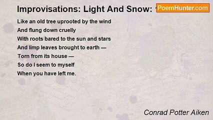 Conrad Potter Aiken - Improvisations: Light And Snow: 14