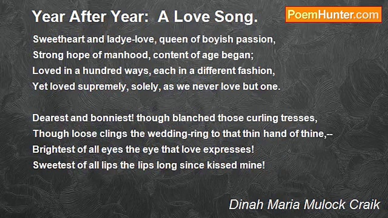 Dinah Maria Mulock Craik - Year After Year:  A Love Song.