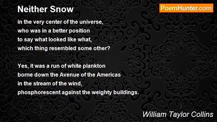 William Taylor Collins - Neither Snow