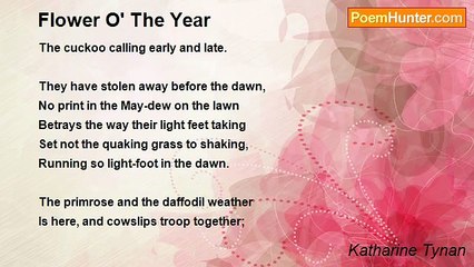 Katharine Tynan - Flower O' The Year