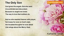 Katharine Tynan - The Only Son