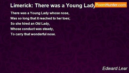 Edward Lear - Limerick: There was a Young Lady whose nose