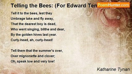 Katharine Tynan - Telling the Bees: (For Edward Tennant)