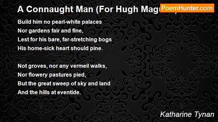 Katharine Tynan - A Connaught Man (For Hugh Maguire)