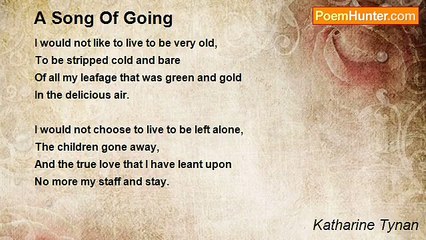 Katharine Tynan - A Song Of Going