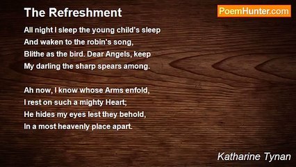 Katharine Tynan - The Refreshment