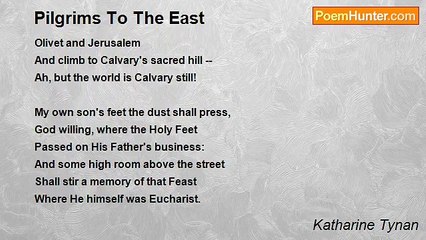 Katharine Tynan - Pilgrims To The East