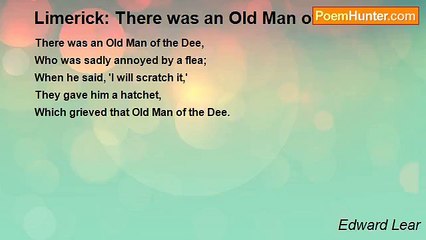 Edward Lear - Limerick: There was an Old Man of the Dee