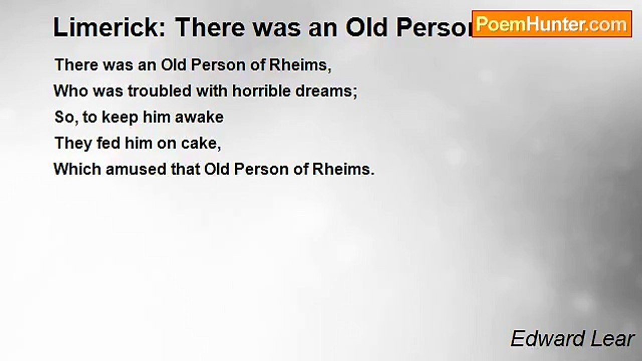 Edward Lear - Limerick: There was an Old Person of Rheims
