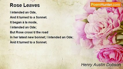 Henry Austin Dobson - Rose Leaves