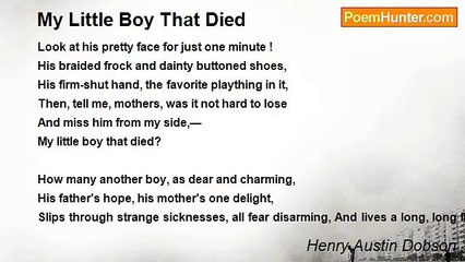 Henry Austin Dobson - My Little Boy That Died