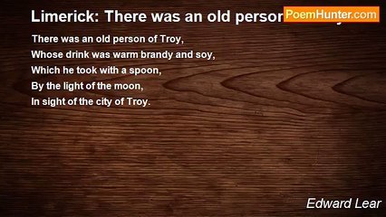 Edward Lear - Limerick: There was an old person of Troy