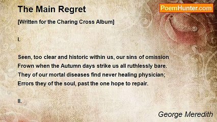 George Meredith - The Main Regret