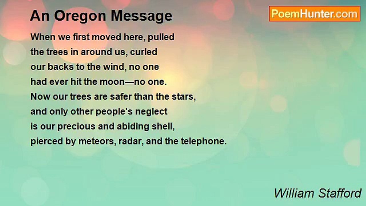 William Stafford - An Oregon Message