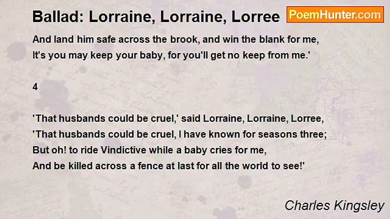 Charles Kingsley - Ballad: Lorraine, Lorraine, Lorree