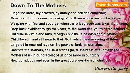 Charles Kingsley - Down To The Mothers