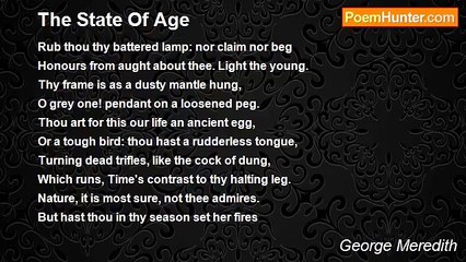 George Meredith - The State Of Age