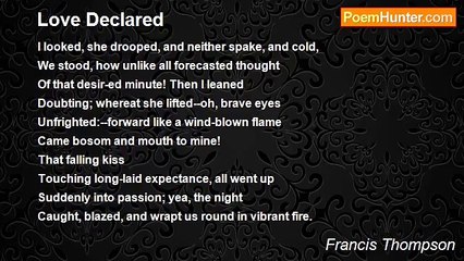 Francis Thompson - Love Declared