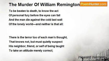 Howard Nemerov - The Murder Of William Remington