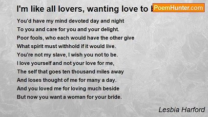 Lesbia Harford - I'm like all lovers, wanting love to be