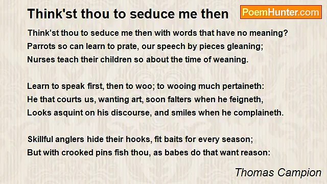 Thomas Campion - Think'st thou to seduce me then