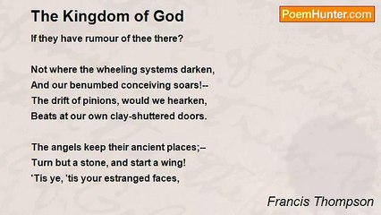 Francis Thompson - The Kingdom of God