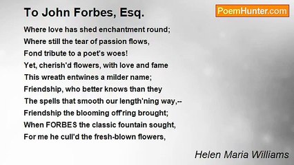 Helen Maria Williams - To John Forbes, Esq.